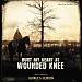 Bury My Heart at Wounded Knee [Music from the HBO Film]