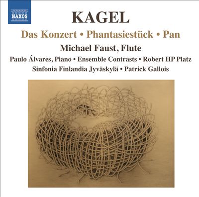 Mauricio Kagel: Das Konzert; Phantasiestück; Pan