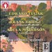 Elgar: Three Movements for Piano Trio; Frank Bridge: Piano Quartet; Adela Maddison: Piano Quintet
