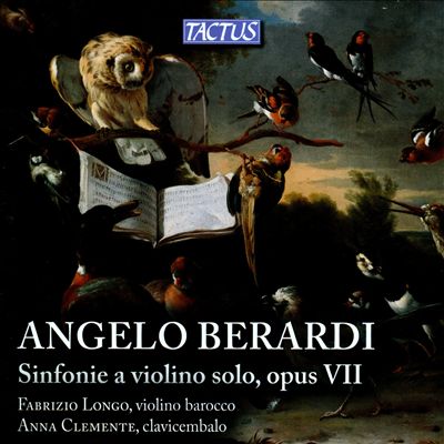 Angelo Berardi: Sinfonie a Violino Solo, Opus VII