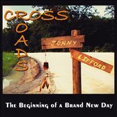 Cross Roads: The Beginning of a Brand New Day