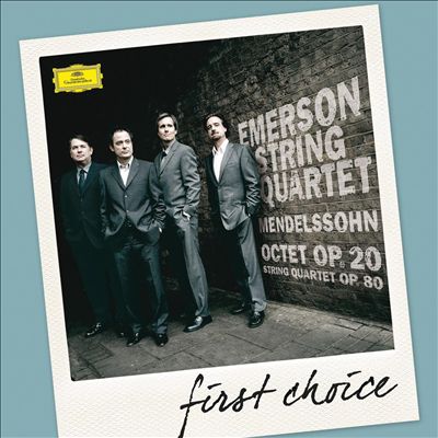 First Choice: Mendelssohn: Octet; String Quartet
