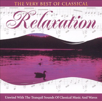 The Very Best of Classical: Relaxation