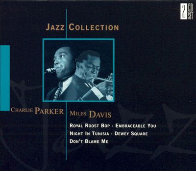 Jazz Collection:Charlie Parker and Miles Davis