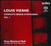 Louis Vierne: Complete Organ Symphonies, Vol. 1