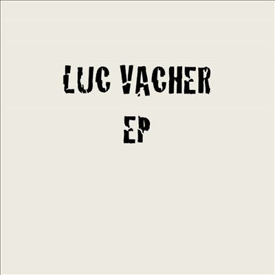 Luc Vacher EP
