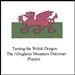 Taming the Welsh Dragon