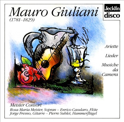 Mauro Giuliani: Ariette, Lieder, Musiche da Camera