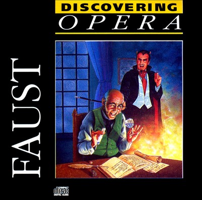 Discovering Opera: Faust