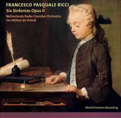 Francesco Pasquale Ricci: Six Sinfonias Opus II