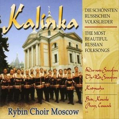 Kalinka: The Most Beautiful Russian Folksongs