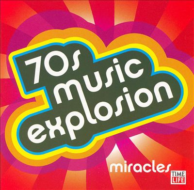 70s Music Explosion: Miracles