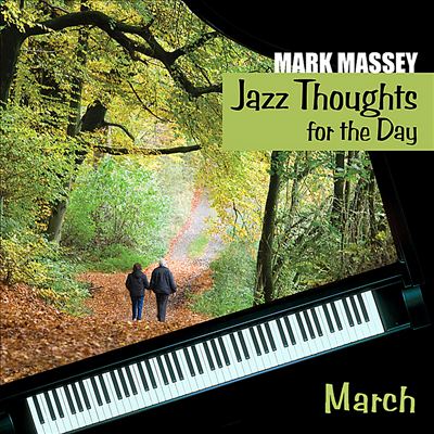Jazz Thoughts for the Day: March