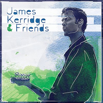 James Kerridge & Friends