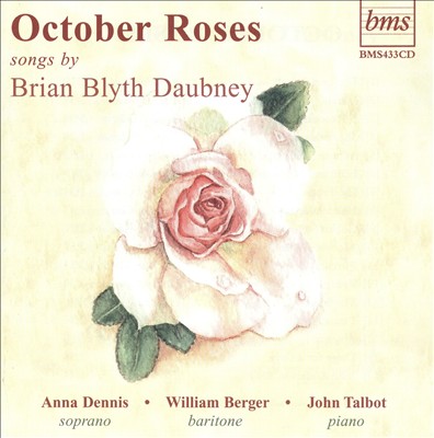 October Roses: Songs by Brian Blyth Daubney
