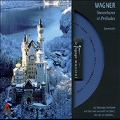Wagner: Overtures & Préludes