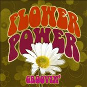 Flower Power: Groovin' [Time Life #2]