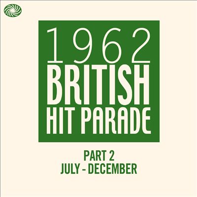 1962 British Hit Parade, Pt. 2: July-December [Fantastic Voyage]