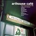 Arthouse Cafe, Vol. 2
