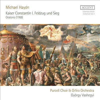 Michael Haydn: Kaiser Constantin I. Feldzug und Sieg Oratorio (1769)