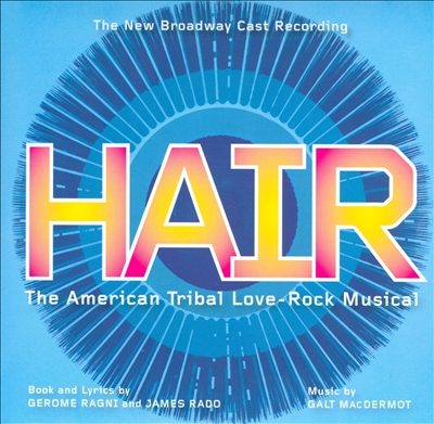 Hair [2009 Broadway Revival Cast]