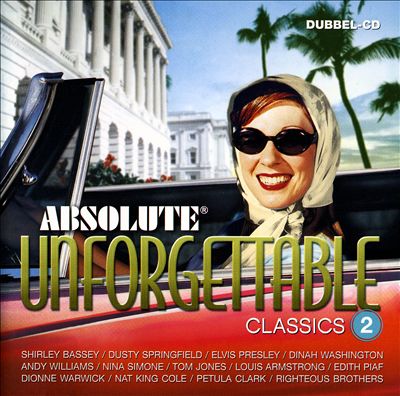 Absolute Unforgettable Classics, Vol. 2