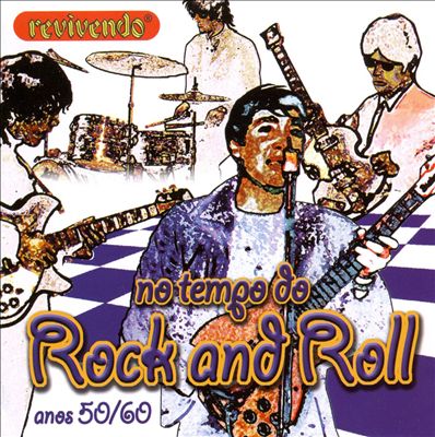 No Tiempo Do Rock and Roll: Anos 50/60