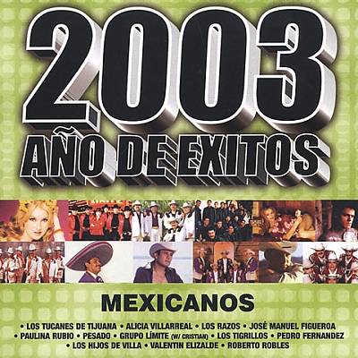 2003 Ano de Exitos Mexicanos