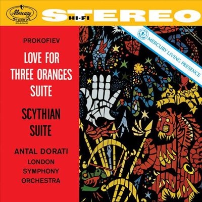 Prokofiev: Love for Three Oranges; Scythian Suite