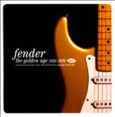 Fender: The Golden Age 1950-1970