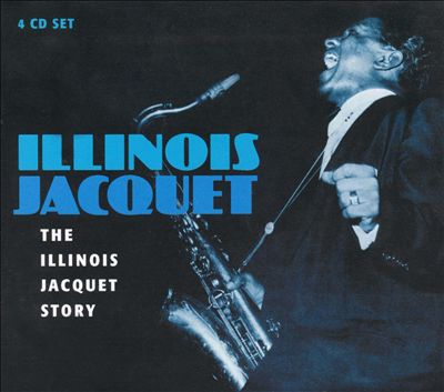 The Illinois Jacquet Story [Box]