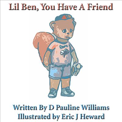 Lil Ben, You Have a Friend