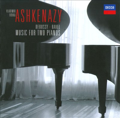 Debussy, Ravel: Music for Two Pianos