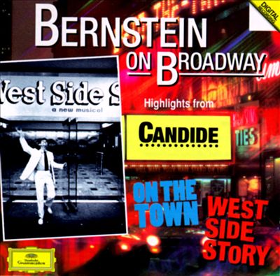 Bernstein on Broadway: Highlights from West Side Story, Candide and On the Town