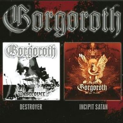 Destroyer/Incipit Satan