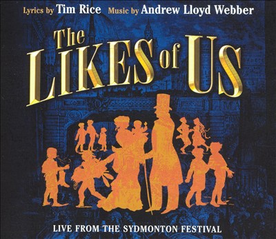 The Likes of Us: Live from the Sydmonton Festival