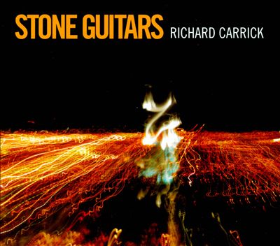 Richard Carrick: Stone Guitars