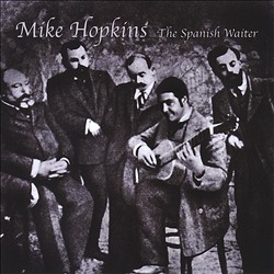 last ned album Mike Hopkins - The Spanish Waiter