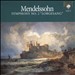 Mendelssohn: The Complete Symphonies, CD 2