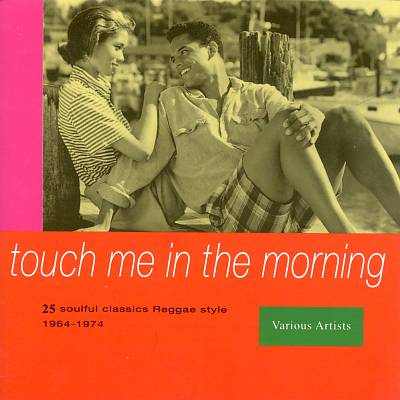 Touch Me in the Morning [Trojan]