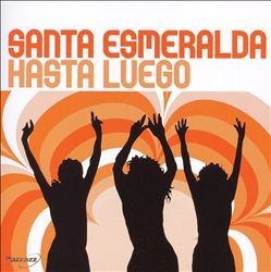ladda ner album Santa Esmeralda - Hasta Luego