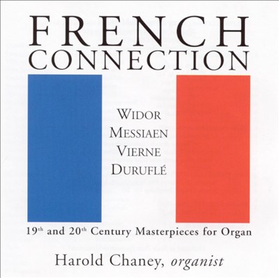 French Connection: 19th & 20th Century Masterpieces for Organ