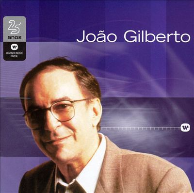 Warner 25 Anos: Joao Gilberto
