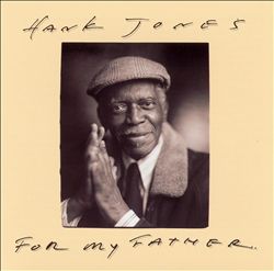 descargar álbum Hank Jones - For My Father