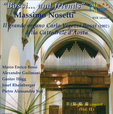 L' Orgue de Concert, Vol. 11: Bossi... and friends