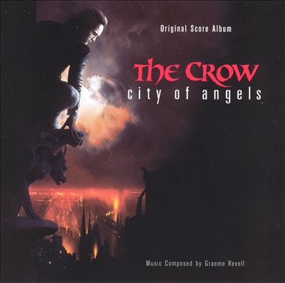 The Crow: City of Angels [Original Score Album]