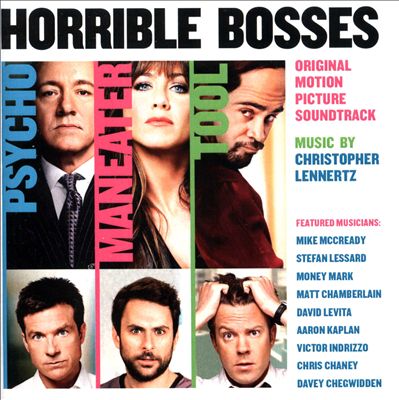 Horrible Bosses [Original Motion Picture Soundtrack]