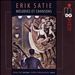 Erik Satie: Mélodies et Chansons