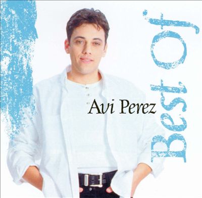 Best of Avi Perez