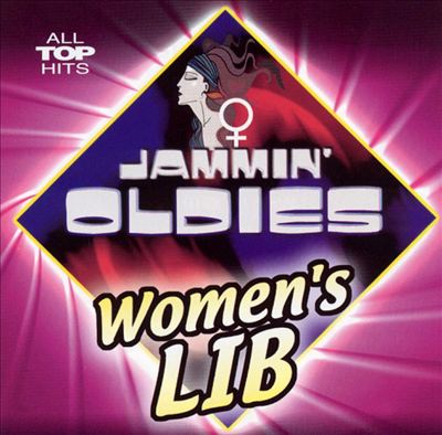 Jammin' Oldies: Women's Lib